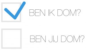 Vinkje bij de vraag Ben ik dom?, geen vinkje bij de vraag Ben jij dom?